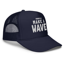 Load image into Gallery viewer, Make A Wave Foam Trucker Hat - Adults