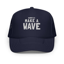 Load image into Gallery viewer, Make A Wave Foam Trucker Hat
